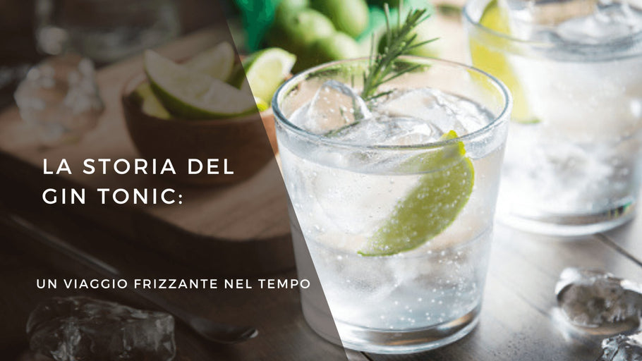 La Storia del Gin Tonic: Un Viaggio Frizzante nel Tempo