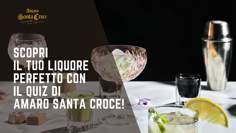 Scopri Qual’è il tuo Prodotto Perfetto Amaro Santa Croce!