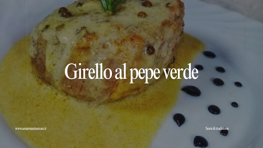 Un Classico Rivisitato: Girello al Pepe Verde con Glassa all'Amaro Santa Croce di Angela Ilardi