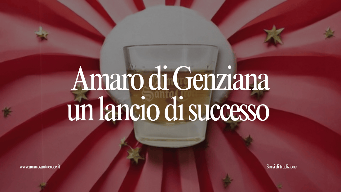 L’Amaro di Genziana - Un Lancio Di Successo